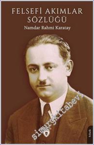 Felsefi Akımlar Sözlüğü -        2023