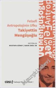 Felsefi Antropolojinin Ufku Takiyettin Mengüşoğlu -        2026