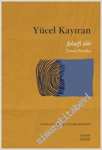 Felsefi Şiir : Tarihsel Poetika -        2025