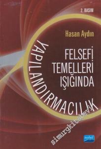 Felsefi Temelleri Işığında Yapılandırmacılık -        2012