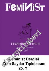 Feminist Dergisi - Tüm Sayılar TIPKIBASIM -