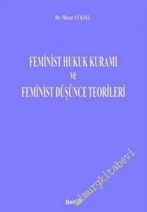 Feminist Hukuk Kuramı ve Feminist Düşünce Teorileri -        2003