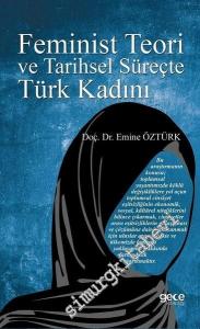 Feminist Teori ve Tarihsel Süreçte Türk Kadını -        2017