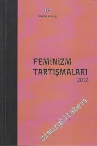 Feminizm Tartışmaları 2012 -