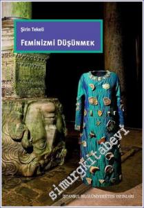 Feminizmi Düşünmek -