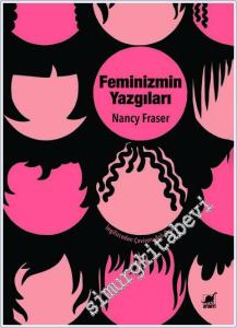Feminizmin Yazgıları : Devlet Güdümlü Kapitalizmden Neoliberal Krize -        2025