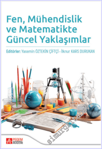 Fen, Mühendislik ve Matematikte Güncel Yaklaşımlar -        2024