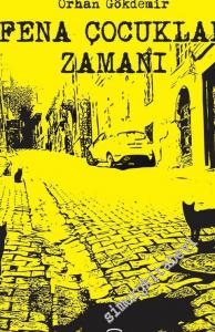 Fena Çocuklar Zamanı -        2015