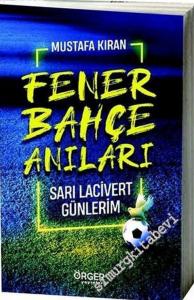 Fenerbahçe Anıları: Sarı Lacivert Günlerim -        2019