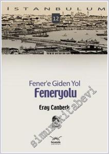 Fener'e Giden Yol: Feneryolu -        2009