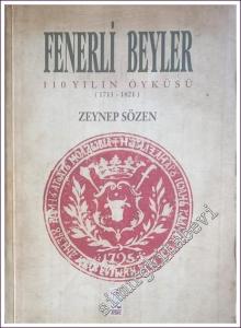 Fenerli Beyler: 110 Yılın Öyküsü 1711-1821 -        2000