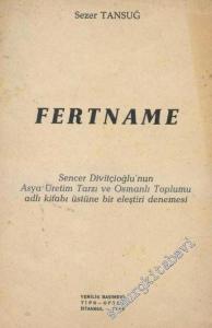 Fertname: Sencer Divitçioğlu'nun Asya Üretim Tarzı ve Osmanlı Toplumu Adlı Kitabı Üstüne Bir Eleştiri Denemesi -        1968