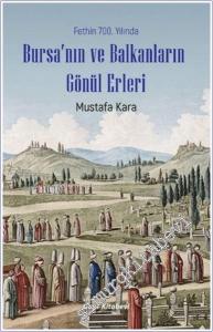 Fethin 700. Yılında Bursa'nın ve Balkanların Gönül Erleri -        2025