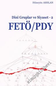 FETÖ PDY: Dini Gruplar ve Siyaset 2 -