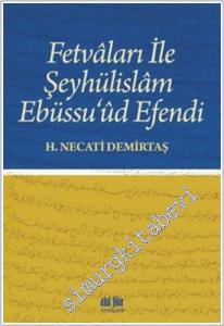 Fetvaları İle Şeyhülislam Ebüssuud Efendi -