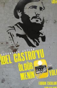 Fidel Castro'yu Öldürmenin 634 Yolu - Executive Action -        2016