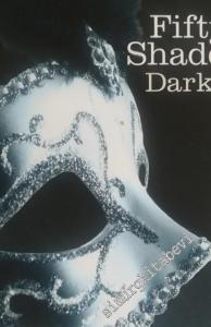 Fifty Shades Darker: Book 2 of the Fifty Shades Trilogy, (Fifty Shades of Grey Series) -        2012