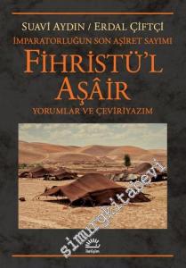 Fihristü'l Aşair - İmparatorluğun Son Aşiret Sayımı - Yorumlar ve Çeviriyazım -
