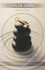 Fiilin Sırrı Karma Yoga -