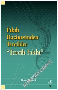 Fıkıh Hazinesinden Tercihler - Tercih Fıkhı -        2025