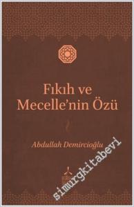 Fıkıh ve Mecelle'nin Özü -        2025
