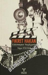 Fikret Hakan: Eskimeyen Yeşilçamlı -