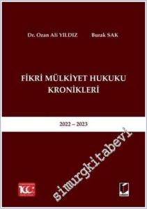 Fikri Mülkiyet Hukuku Kronikleri 2022 - 2023 -        2024