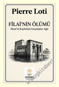 Filai'nin Ölümü : Mısır'ın Kaybolan Geçmişine Ağıt -