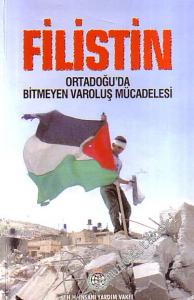 Filistin: Ortadoğu'da Bitmeyen Varoluş Mücadelesi -        2003
