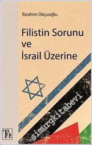 Filistin Sorunu ve İsrail Üzerine -        2023