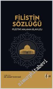 Filistin Sözlüğü : Filistin'i Anlama Kılavuzu -        2024