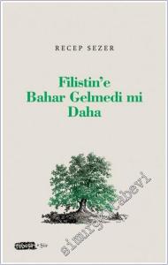 Filistin'e Bahar Gelmedi mi Daha -        2024