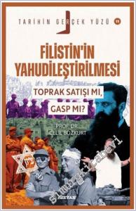 Filistin'in Yahudileştirilmesi: Toprak Satışı mı Gasp mı - Tarihin Gerçek Yüzü 11 -        2025