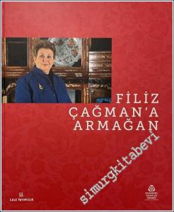 Filiz Çağman'a Armağan CİLTLİ -        2018