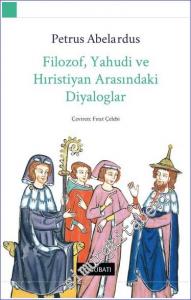 Filozof Yahudi ve Hıristiyan Arasındaki Diyaloglar  -        2022