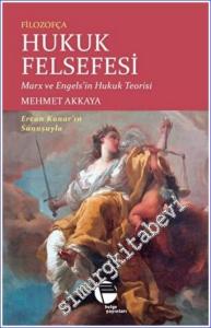 Filozofça Hukuk Felsefesi : Marx ve Engels'in Hukuk Teorisi -        2022