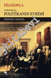 Filozofça: Tarihsel Süreçte Politikanın Evrimi -