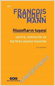 Filozofların Tuşesi: Sartre - Nietzsche Ve Barthes Piyano Başında -        2025