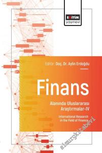 Finans Alanında Uluslararası Araştırmalar - 4 = International Research in the Field of Finance -        2025