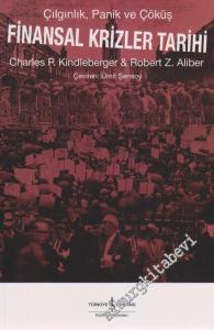 Finansal Krizler Tarihi: Çılgınlık, Panik ve Çöküş -