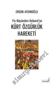 Fis Köyünden Kobane'ye Kürt Özgürlük Hareketi -
