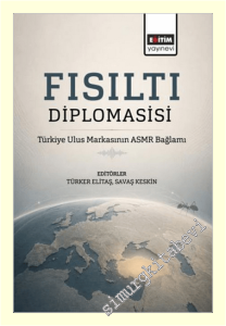 Fısıltı Diplomasisi: Türkiye Ulus Markasının ASMR Bağlamı -