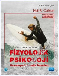 Fizyolojik Psikoloji -  Davranışın Nörolojik Temelleri CİLTLİ -        2023