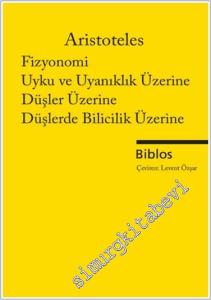 Fizyonomi Uyku ve Uyanıklık Üzerine Düşler Üzerine Düşlerde Bilicilik Üzerine -        2024
