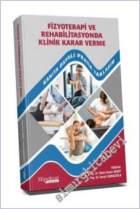 Fizyoterapi ve Rehabilitasyonda Klinik Karar Verme Kanıta Dayalı Pratik Yaklaşım -        2025