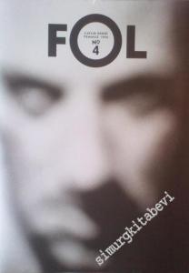 Fol - Üç Aylık Dergi, Dosya: Ölüm - Sayı: 4      Temmuz 1996