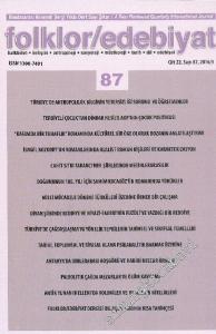 Folklor / Edebiyat  Dergisi: Halkbilim, İletişim, Antropoloji, Sosyoloji, Müzikoloji, Tarih, Dil Edebiyat - Sayı: 87  Cilt: 22