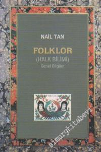 Folklor (Halkbilimi) - Genel Bilgiler  - İMZALI -
