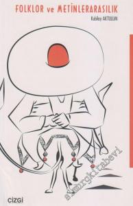 Folklor ve Metinlerarasılık -