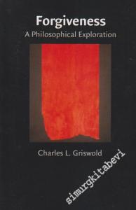 Forgiveness: A Philosophical Exploration -